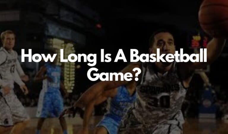 how long does a basketball game last